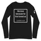 1 John 4:19 Long Sleeve